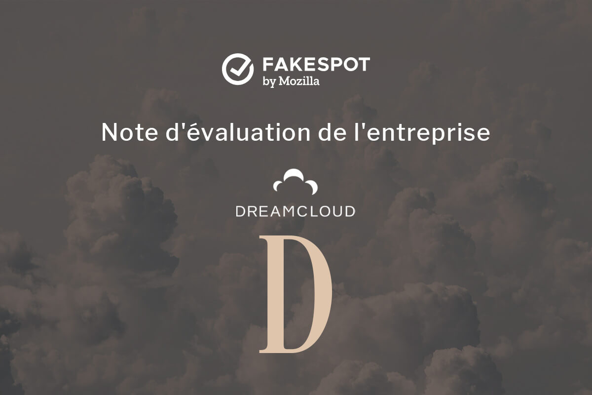 Fakespot, une entreprise qui utilise l'IA pour détecter les fausses critiques et les escroqueries, donne seulement à DreamCloud une cote "D"